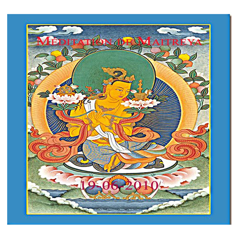 Méditation de Maitreya du 19-6-10